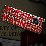 Mugshot Madness