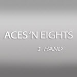 Aces ‘n Eights - 1 Hand