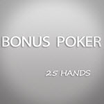 Bonus Poker - 25 Hands