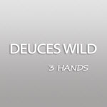 Deuces Wild - 3 Hands