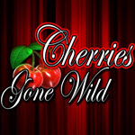 Cherries Gone Wild