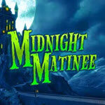 Midnight Matinee