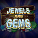 Jewels and Gems