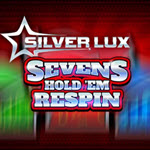 Silver Lux - Sevens Hold’em Respin