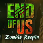 End of Us - Zombie Respin