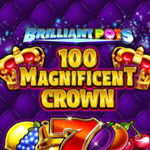 Brilliant Pots - 100 Magnificent Crown