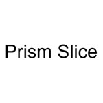 Prism Slice
