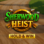 Sherwood Heist Hold & Win