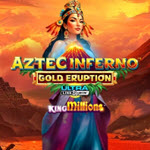 Aztec Inferno: Gold Eruption King Millions