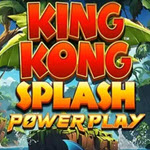 King Kong Splash Power Play
