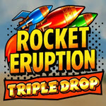 Rocket Eruption Triple Drop